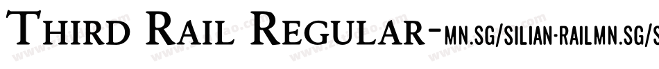 Third Rail Regular字体转换